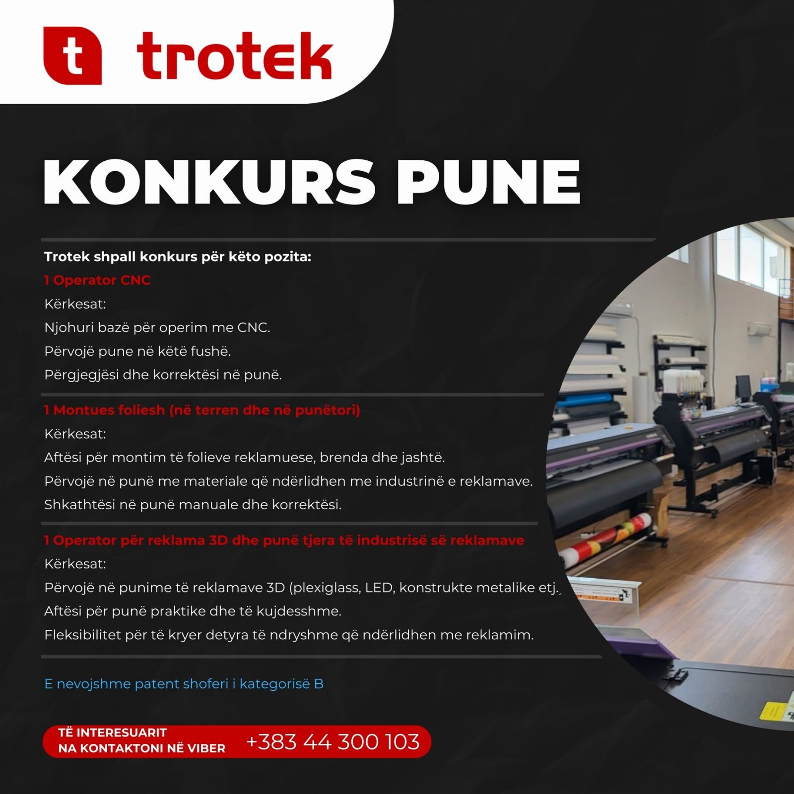 Operator CNC, Montues foliesh (në terren dhe në punëtori), Operator për reklama 3D dhe punë të tjera të industrisë së reklamave